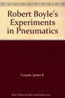 Robert Boyle's Experiments in Pneumatics