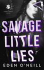 Savage Little Lies: A Dark High School Bully Romance (Court Legacy)