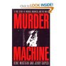 Murder Machine A True Story of Murder Madness and the Mafia