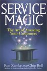 Service Magic  The Art of Amazing Your Customers
