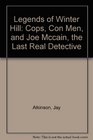 Legends of Winter Hill Cops Con Men and Joe Mccain the Last Real Detective