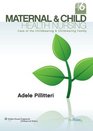 Maternal and Child Health Nursing Care of the Childbearing and Childrearing Family