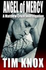 Angel of Mercy a Matthew Cruze Investigation