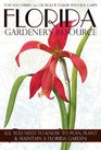 Florida Gardener's Resource All You Need to Know to Plan Plant and Maintain a Florida  Garden