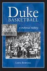 Duke Basketball A Pictorial History