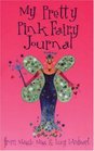 My Pretty Pink Fairy Journal (Meg and Lucy Journals)