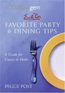 Emily Post's Favourite Party and Dining Tips A Guide for Guests and Hosts