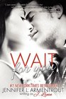 Wait for You (Wait for You, Bk 1)