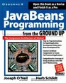 JavaBeans Programming from the Ground Up