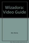 Wizadora Video Guide