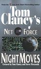 Night Moves (Tom Clancy's Net Force, #3)