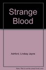 Strange Blood