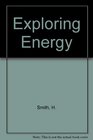 Exploring Energy Sources/Applications/Alternatives