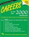 Careers for the Year 2000 and Beyond Everything You Need to Know to Find the Right Career