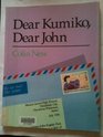 Dear Kumiko  Dear John