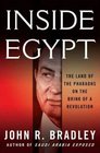 Inside Egypt The Land of the Pharaohs on the Brink of a Revolution