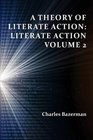 A Theory of Literate Action Literate Action Volume 2