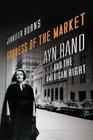 Goddess of the Market Ayn Rand and the American Right