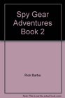 Spy Gear Adventures Book 2  The Massively Multiplayer Mystery