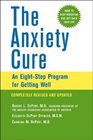 The Anxiety Cure  An EightStep Program for Getting Well