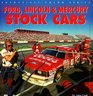 Ford Lincoln  Mercury Stock Cars