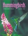 Hummingbirds A Beginner's Guide