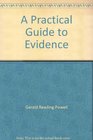 A Practical Guide to Evidence