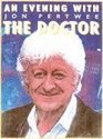 An Evening With the Doctor Jon Pertwee