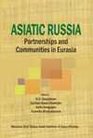 Asiatic Russia Partnerships and Community in Eurasia