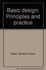 Basic design Principles and practice