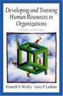 Developing and Training Human Resources in Organizations