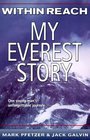 Within Reach My Everest Story