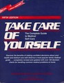 Take Care of Yourself: : The Guide to Health and Medical Self-care