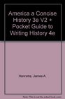 America A Concise History 3e V2  Pocket Guide to Writing History 4e