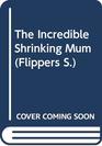 The Incredible Shrinking Mum / Here Comes Frank