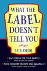 What the Label Doesn't Tell You