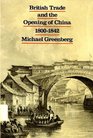 British Trade and the Opening of China 18001842