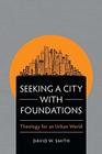 Seeking a City with Foundations