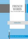 French Words Past Present and Future