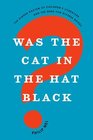 Was the Cat in the Hat Black The Hidden Racism of Children's Literature and the Need for Diverse Books