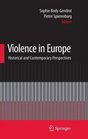 Violence in Europe Historical and Contemporary Perspectives
