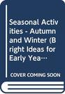 Seasonal Activities Autumn/winter