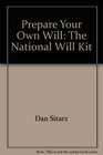 Prepare your own will The national will kit
