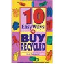 10 Easy Ways to Buy Recycled