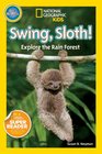 National Geographic Readers Swing Sloth Explore the Rain Forest