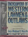 Encyclopedia of Western Lawmen & Outlaws (Paragon House True Crime Library)