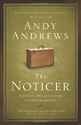 The Noticer: Sometimes, all a Person Needs is a Little Perspective
