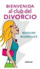 Bienvenida Al Club Del Divorcio / Welcome to the Divorce Club