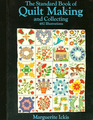 The Standard Book of Quilt Making and Collecting