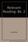 Relevant Reading Bk 2